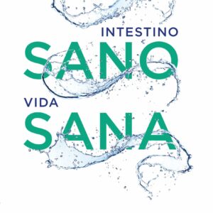 Intestino sano, vida sana / Clean Gut