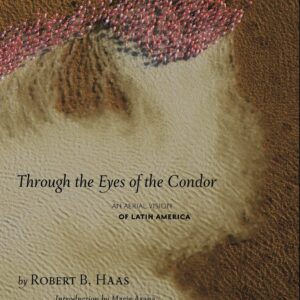 Through The Eyes Of The Condor