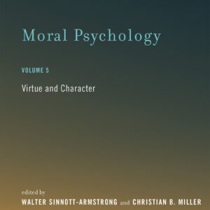 Moral Psychology, Volume 5
