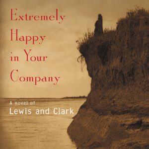 I Should Be Extremely Happy in Your Company