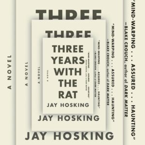 Three Years with the Rat