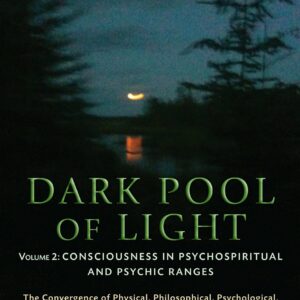 Dark Pool of Light, Volume Two