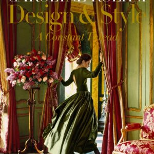 Carolyne Roehm: Design & Style