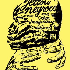 Yellow Negroes and Other Imagi