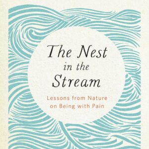 The Nest in the Stream
