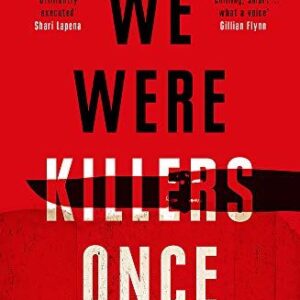 We Were Killers Once