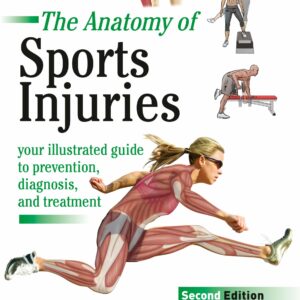 The Anatomy of Sports Injuries, Second Edition
