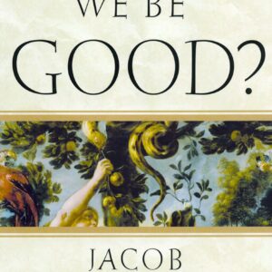 Why Can't We Be Good?