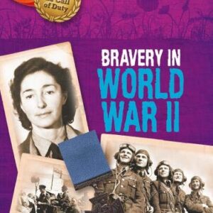 Beyond the Call of Duty: Bravery in World War II (The National Archives)