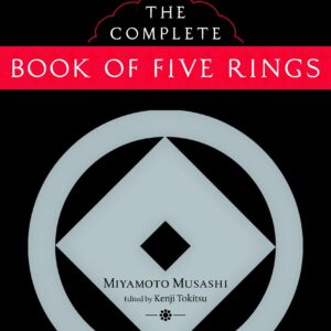 The Complete Book of Five Ring