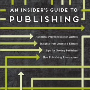 An Insider's Guide to Publishing