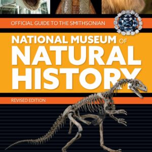 Official Guide to the Smithsonian National Museum of Natural History
