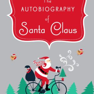 The Autobiography of Santa Cla