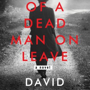 Diary of a Dead Man on Leave