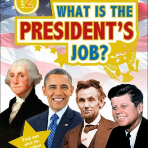DK Readers L2: What is the President's Job?