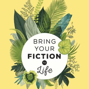 Bring Your Fiction to Life