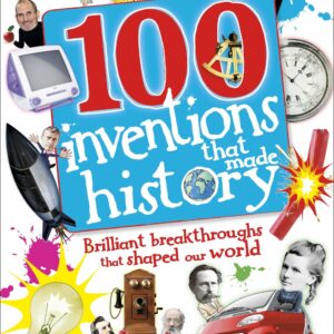 100 Inventions That Made History
