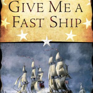 Give Me a Fast Ship