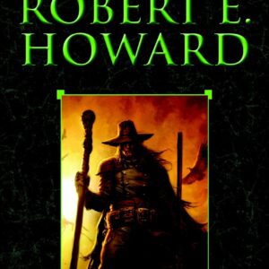 The Horror Stories of Robert E. Howard