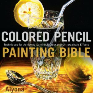 Colored Pencil Painting Bible