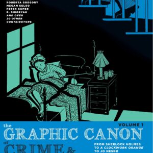The Graphic Canon of Crime and Mystery, Vol. 1