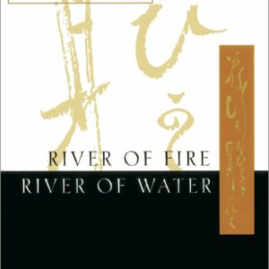 River of Fire, River of Water