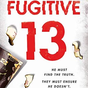 Fugitive 13