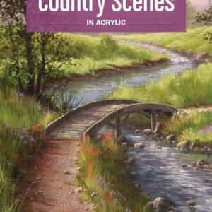 Country Scenes in Acrylic (Pai