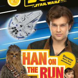 Solo: A Star Wars Story: Han on the Run (Level 2 DK Reader)