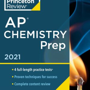Princeton Review AP Chemistry Prep, 2021