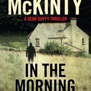 In the Morning I'll be Gone