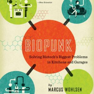 Biopunk : Solving Biotech's Bi