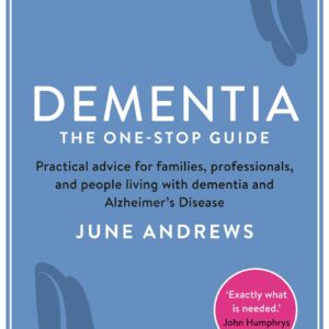 Dementia: The One-Stop Guide