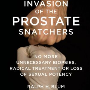 Invasion of the Prostate Snatchers