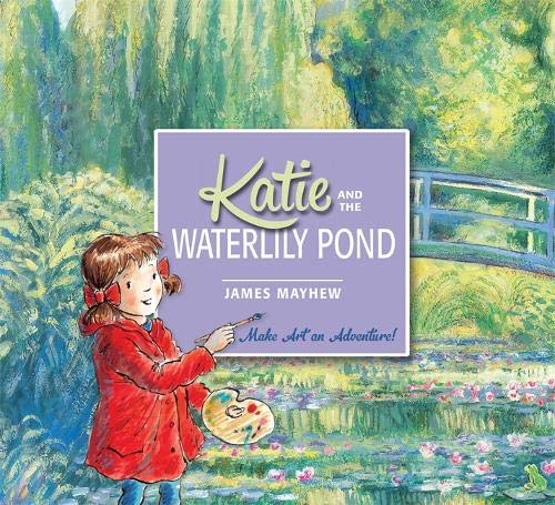Katie: Katie and the Waterlily Pond