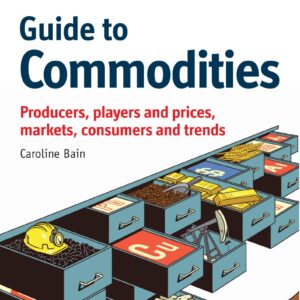 Economist Guide to Commodities