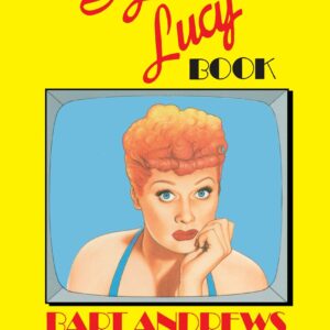 The "I Love Lucy" Book