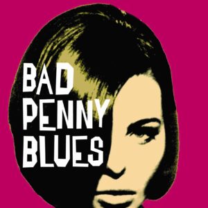 Bad Penny Blues