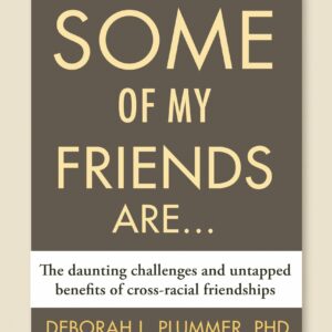 Some of My Friends Are...