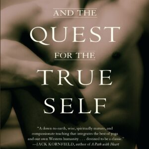 Yoga and the Quest for the Tru