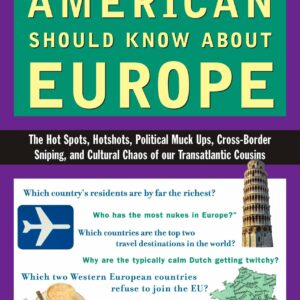 What Every American Should Know About Europe