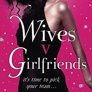 Wives v. Girlfriends