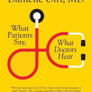 What Patients Say, What Doctors Hear