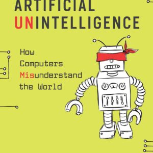 Artificial Unintelligence