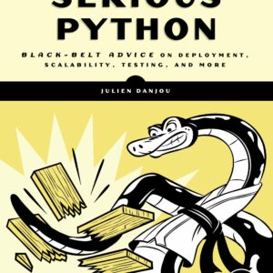 Serious Python: Black-Belt Adv