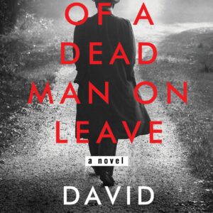 Diary of a Dead Man on Leave