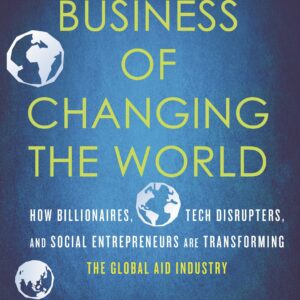 The Business of Changing the World