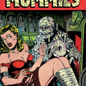 Mummies!: Classic Monsters of Pre-Code Horror Comics