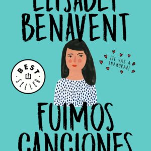 Fuimos canciones / We Were Songs