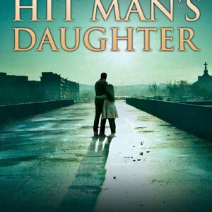 The Mafia Hit Man's Daughter